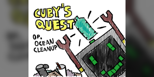 Cover image for Cuby's Quest: Op. Cleanup Oceans