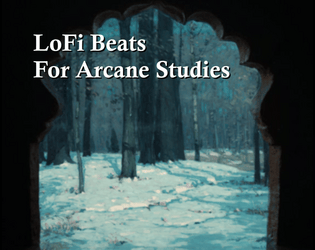 LoFi Beats for Arcane Studies   - A game about "productivity" 
