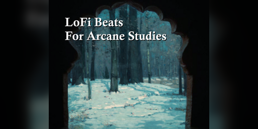 Cover image for LoFi Beats for Arcane Studies