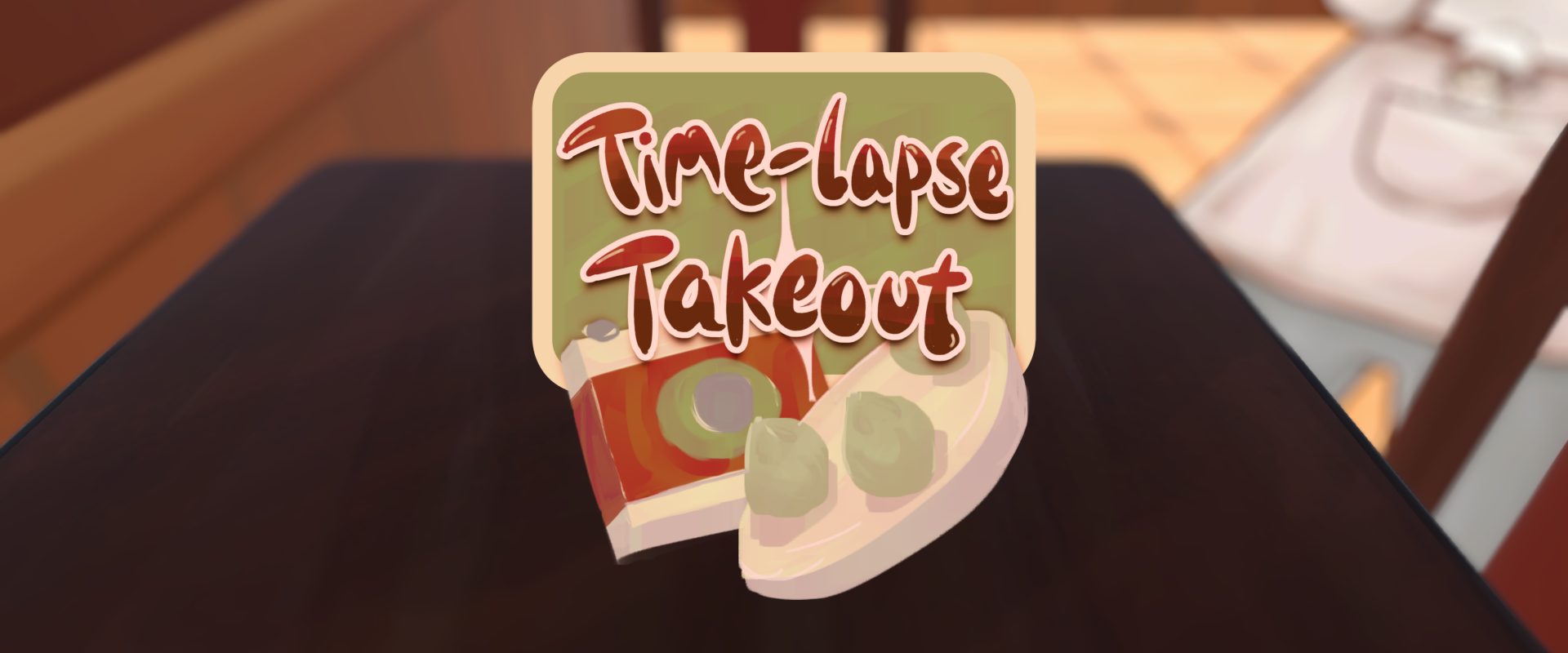 Time-lapse Takeout