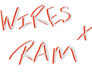 Wires and Ram