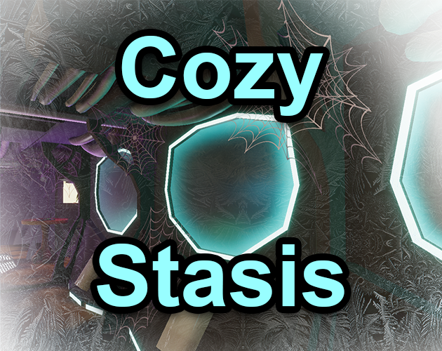 Cozy Stasis