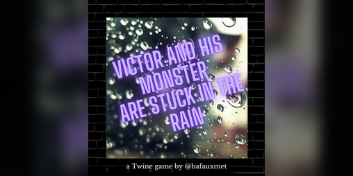 Cover image for victor and his monster are stuck in the rain