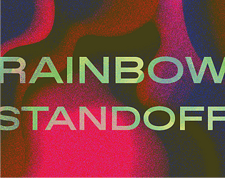 Rainbow Standoff