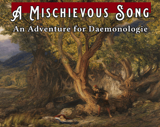 A Mischievous Song: an Official Daemonologie Scenario  