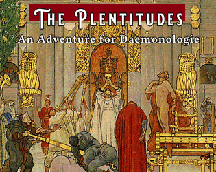 The Plentitudes: an Official Daemonologie Scenario  