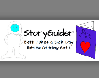 StoryGuider: Betti Takes a Sick Day  