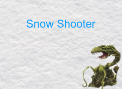 Snow Shooter