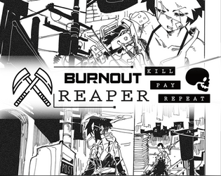 Burnout Reaper   - a cruel and gory cyberpunk ttrpg 