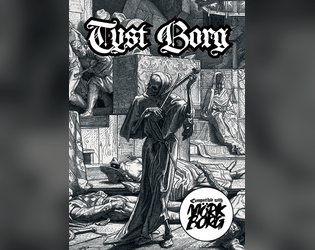 Tyst Borg   - A roleplaying game about the power of music, compatible with Mörk Borg 