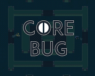 Core Bug -Prototype Demo