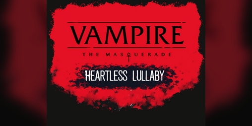 Cover image for VTM - Heartless Lullaby
