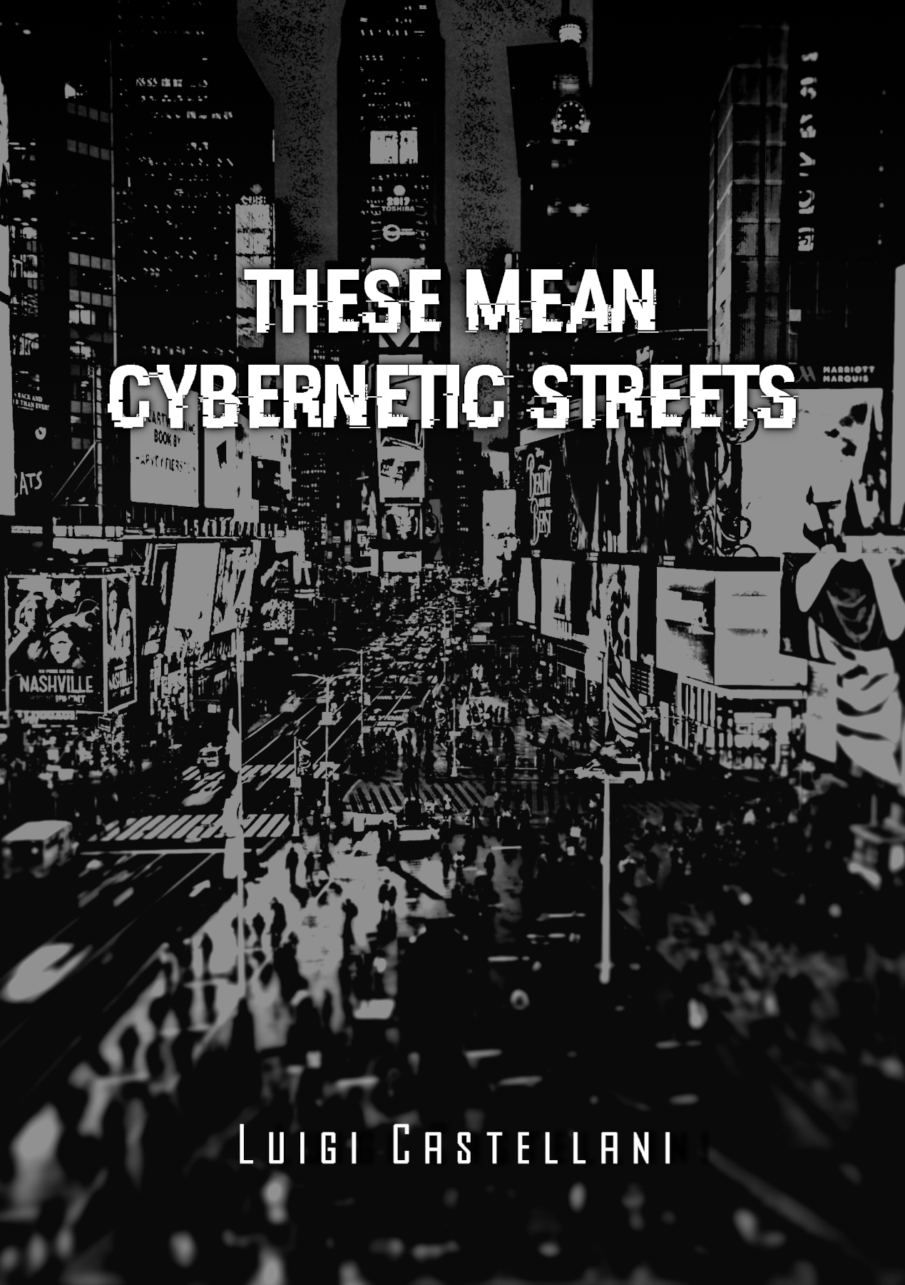 Cover image for These Mean Cybernetic Streets