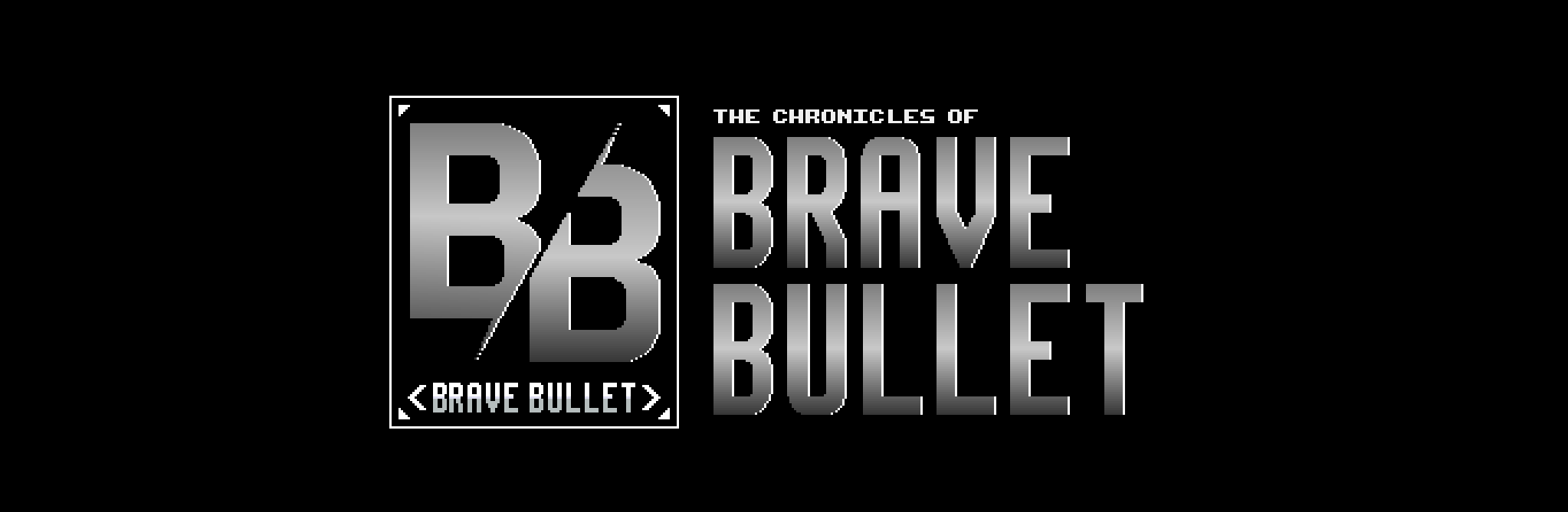 The Chronicles of Brave Bullet