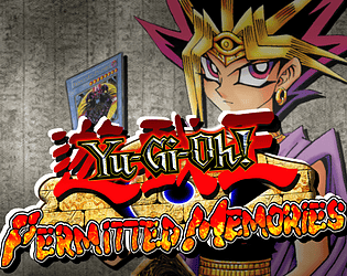 YGO Permitted Memories