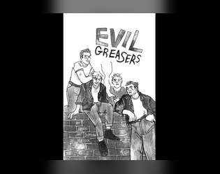 Evil Greasers  