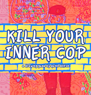 KILL YOUR INNER COP