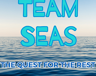 Team Seas - The Quest For The Rest