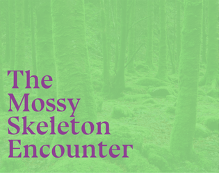 Mossy Skeleton Encounter  