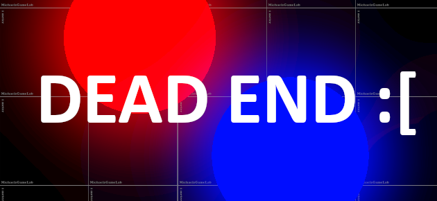 Dead End :[