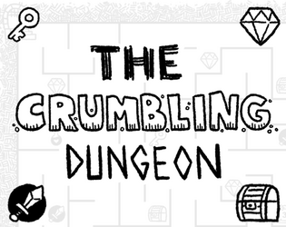The Crumbling Dungeon   - A dungeon crawler in a selection of ever changing mazes! Free demo available! 