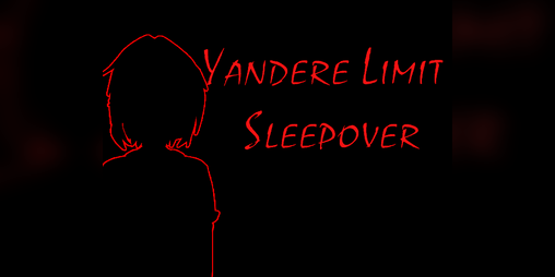 Cover image for Yandere Limit Sleepover