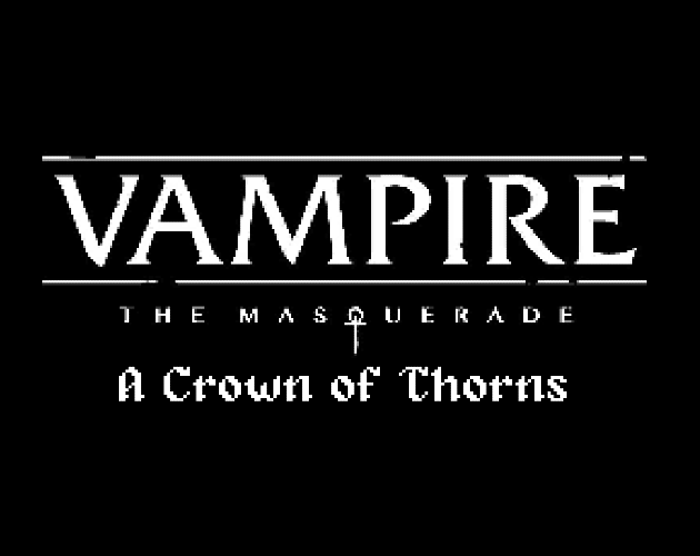 Vampire: A Crown Of Thorns