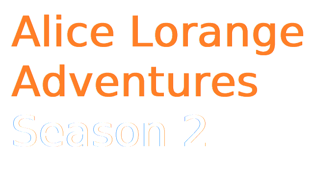 Alice Lorange Adventures Season 2