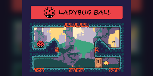 Cover image for Ladybug Ball - Github Game Off 2021