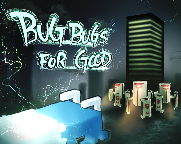 Cover image for Bug Bugs For Good