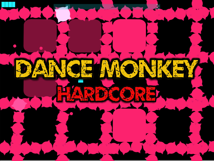 dance monkey hardcore ( From JSAB)