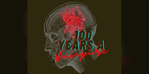 Cover image for 100 Years A Vampire
