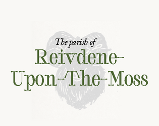 Reivdene-Upon-The-Moss   - An advent calendar adventure setting 