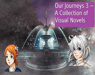 Our Journeys 3 ~ A Collection of Visual Novels