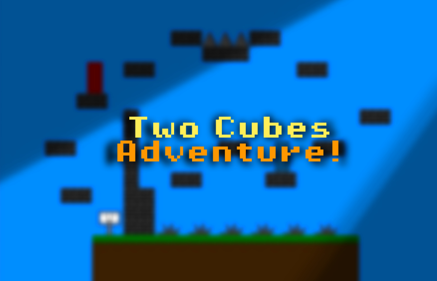 Two Cubes Adventure