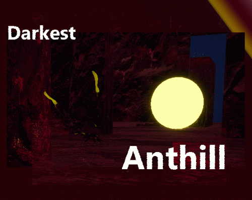 Darkest Anthill