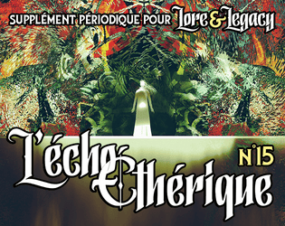 Lore & Legacy : L'écho éthérique n°15  