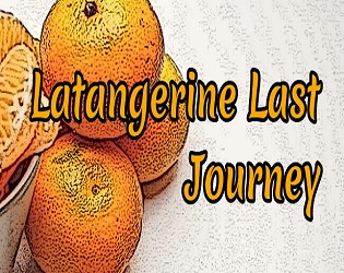 Cover image for Latangerine Last Journey (18+)