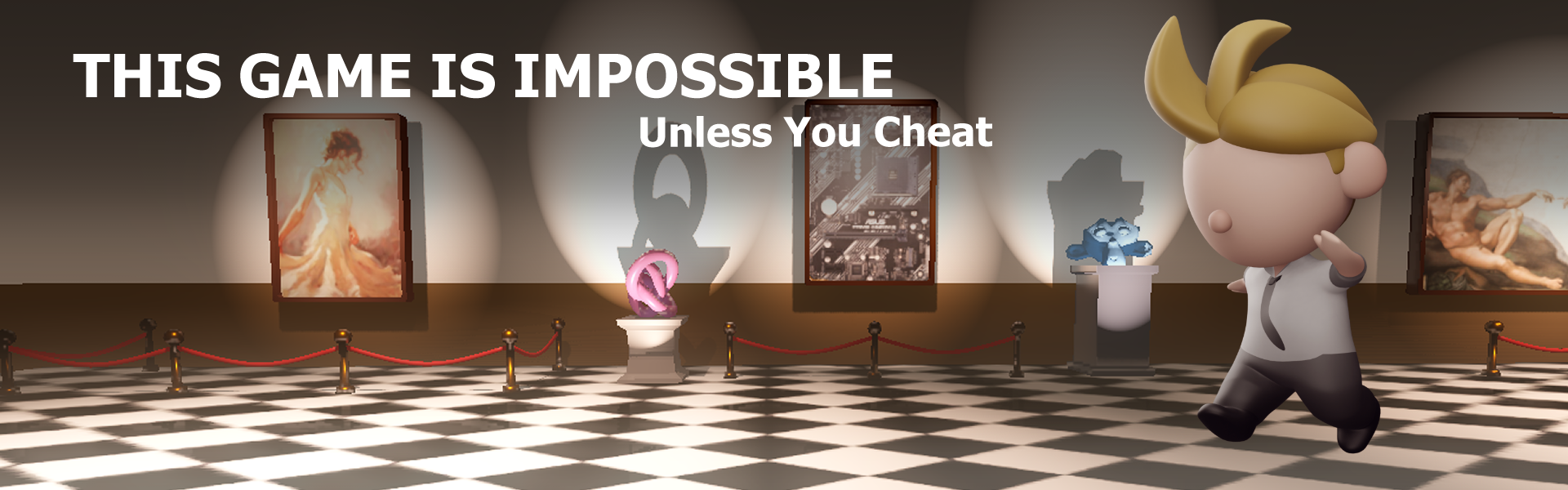 This Game is Impossible (Unless you Cheat)