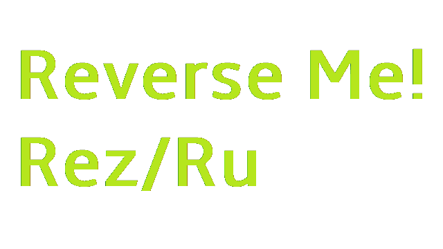 Reverse Me! Rez/Ru