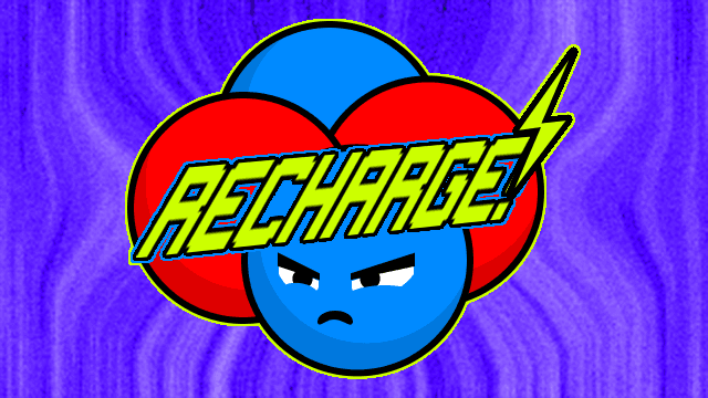 Recharge!