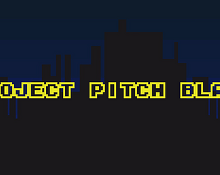 Project Pitch Black