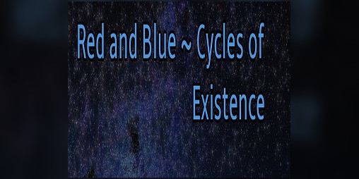 Cover image for Red and Blue ~ Cycles of Existence