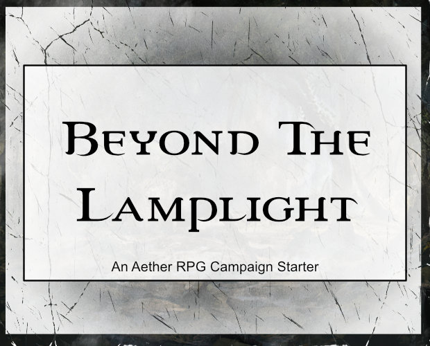 Cover image for Beyond The Lamplight (Aether RPG)