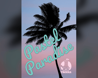 Pastel Paradise   - A vacation sphere for Troika! 