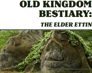 Old Kingdom Bestiary: The Elder Ettin (for 5e OGL fantasy)  