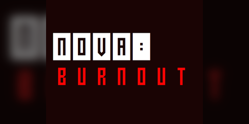 Cover image for NOVA: BURNOUT