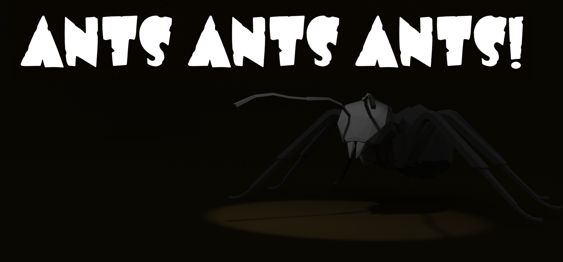Ants Ants Ants!