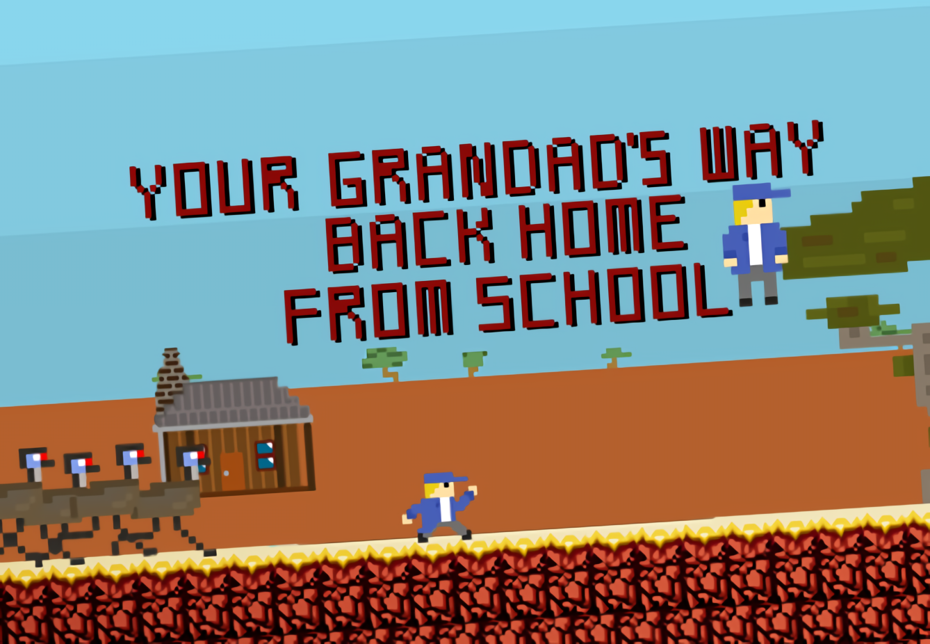 Your Grandad's Way Back Home From School