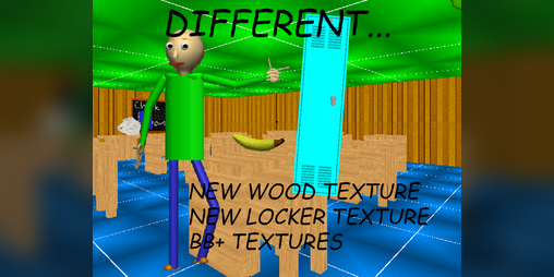 BB+ Texture Packs [Baldi's Basics] [Mods]